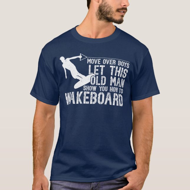 T-shirt Wakeboard Lethis Old Man vous montre comment faire (Devant)