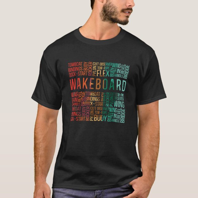 T-shirt Wakeboard Quote Wakesurfing Wakeboarder Retro Wake (Devant)