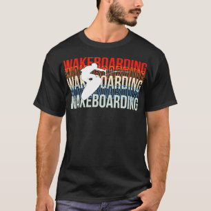 T-shirt Wakeboard Wakeboard Wakeboard Wakesurf Surfin