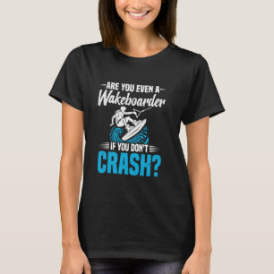 T-shirt Wakesurf Wakeboard Ne pas écraser Wakeboard Wak