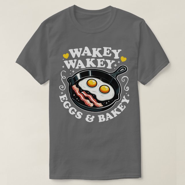 T-shirt Wakey Wakey OEufs Bakey Petit Déjeuner (Design devant)
