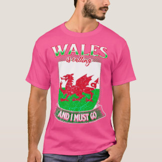 T-shirt Wales appelle et je dois y aller