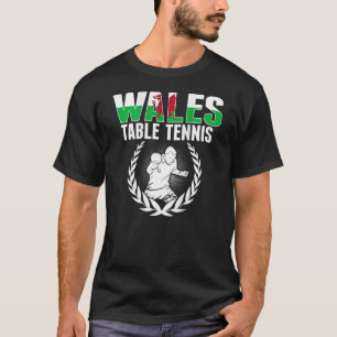 T-shirt Wales Table Tennis Welsh Ping Pong Team Support