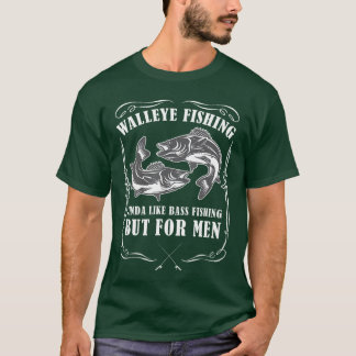 T-shirt Walleye Fishing for Men Funny Fishing Small family