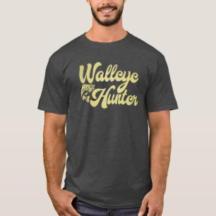 T-shirt Walleye Hunter