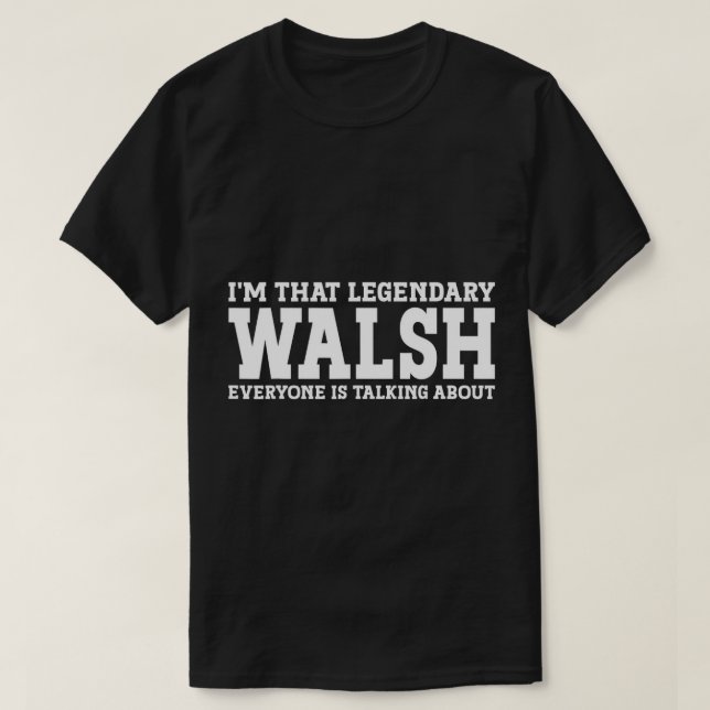 T-shirt Walsh Nom de famille Funny Team Nom de famille Wal (Design devant)