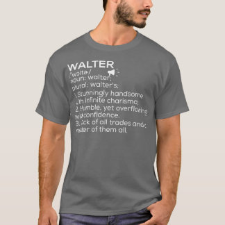 T-shirt Walter Nom Définition Walter Signification Walter