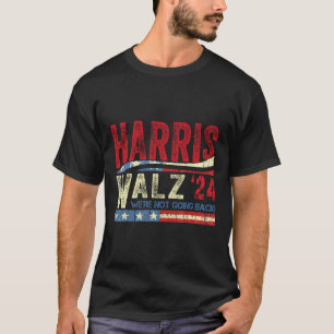 T-shirt Waltz 2024 Nous ne retournons pas Kamala Harris 20