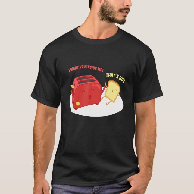 T-shirt Wan´t Inside Me I Bread Toast Pun Love Breakfast (Devant)