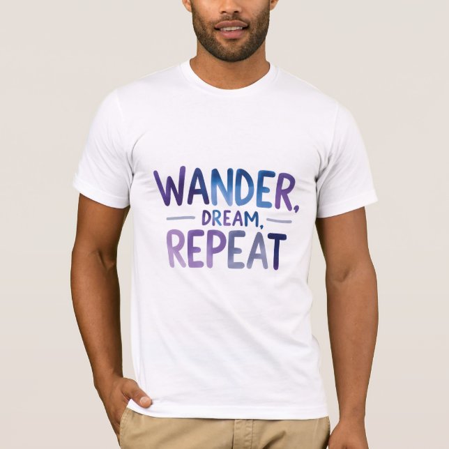 T-shirt Wander, Dream, Repeat (Devant)