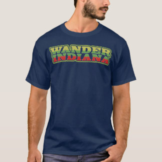 T-shirt Wander Indiana quote family