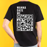 T-shirt Wanna Date Me Custom QR Code Scan Me Son Cadeau<br><div class="desc">Je Veux Me Rendre Personnalisé QR Code Scan Me Son T-Shirt Cadeau</div>