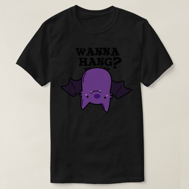 T-shirt Wanna Hang Cute Animal Bat Pun 1 (Design devant)