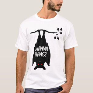T-shirt Wanna Hang Funky Pun Bat Lover Halloween Animal Lo