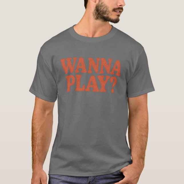 T-shirt Wanna Play (Devant)