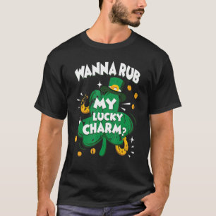 T-shirt Wanna Rub My Lucky Charm Jour de la Saint Patrick
