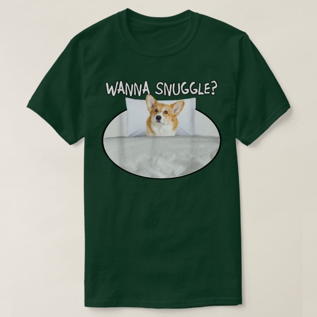 T-shirt Wanna Snuggle Corgi (Design devant)