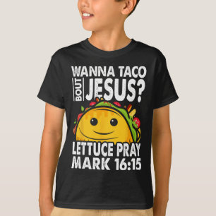 T-shirt Wanna Taco Bout Jesus Cinco De Mayo Faisons la fêt