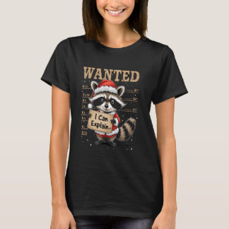 T-shirt WantedI Can Explain... Christmas Raccoon Humor