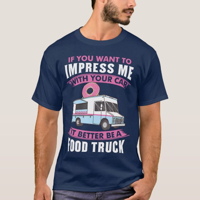 T-shirt Wanto Impress Me With Your Car It Better Be A Fo r (Devant)