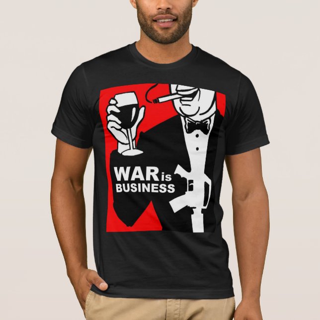 T-shirt war is business (Devant)