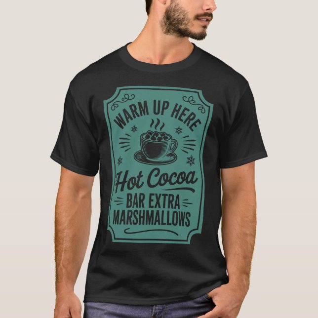 T-shirt Warm Up Here Hot Cocoa Bar Xmas Christmas Holiday  (Devant)
