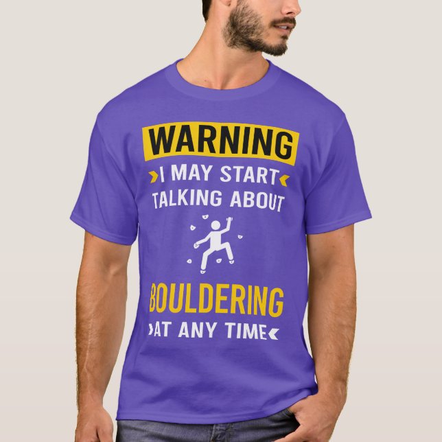 T-shirt Warning Bouldering Rock Climbing friends (Devant)