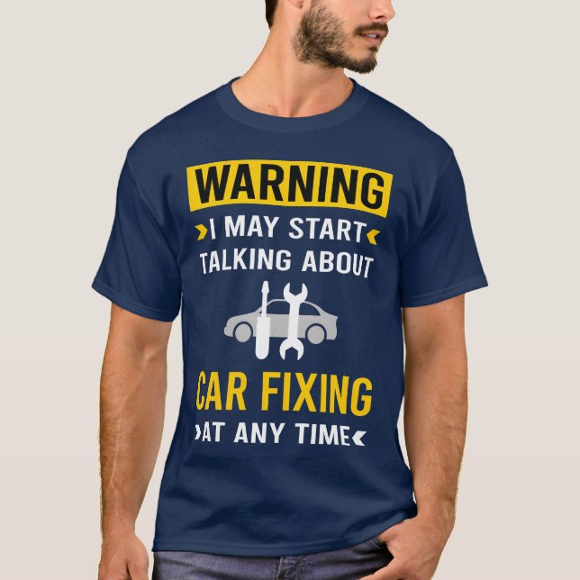 T-shirt Warning Car Fiing Repair boy friend friend (Devant)