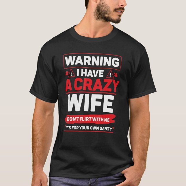 T-shirt Warning Crazy Wife Hearts Day Quotes Happy Valenti (Devant)