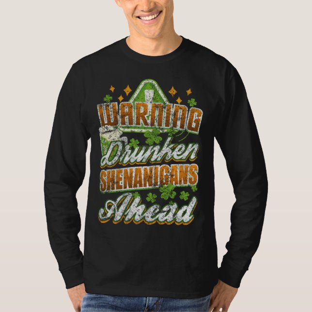 T-shirt Warning Drunken Shenanigans Ahead St Patricks Day (Devant)