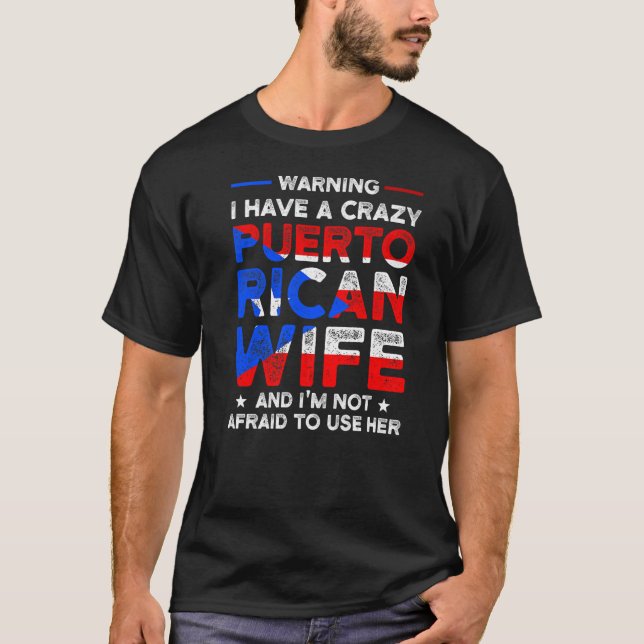 T-shirt warning I have Puerto rican wife Puerto rican flag (Devant)