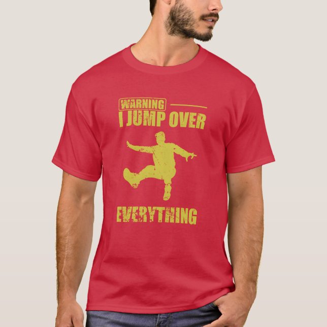 T-shirt Warning I jump over Everything Parkour Sport funny (Devant)