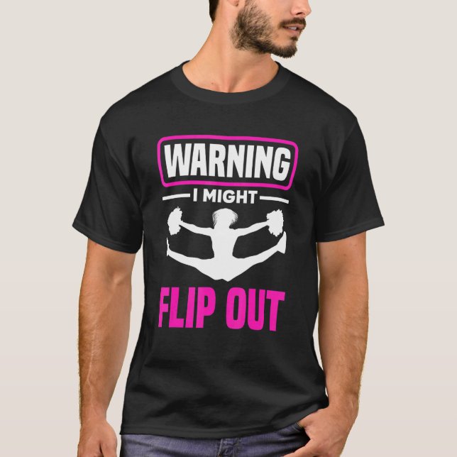 T-shirt Warning I Might Flip Out   Cheerleading Cheerleade (Devant)