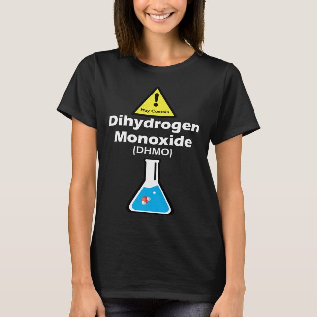T-shirt Warning may contain DHMO  Science Teacher H2O Pun (Devant)