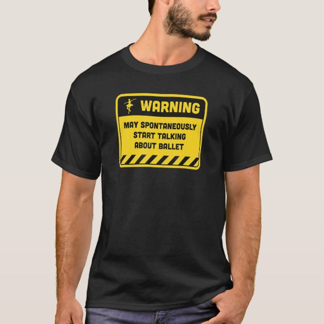 T-shirt Warning May Spontaneously Start Talking About Ball (Devant)