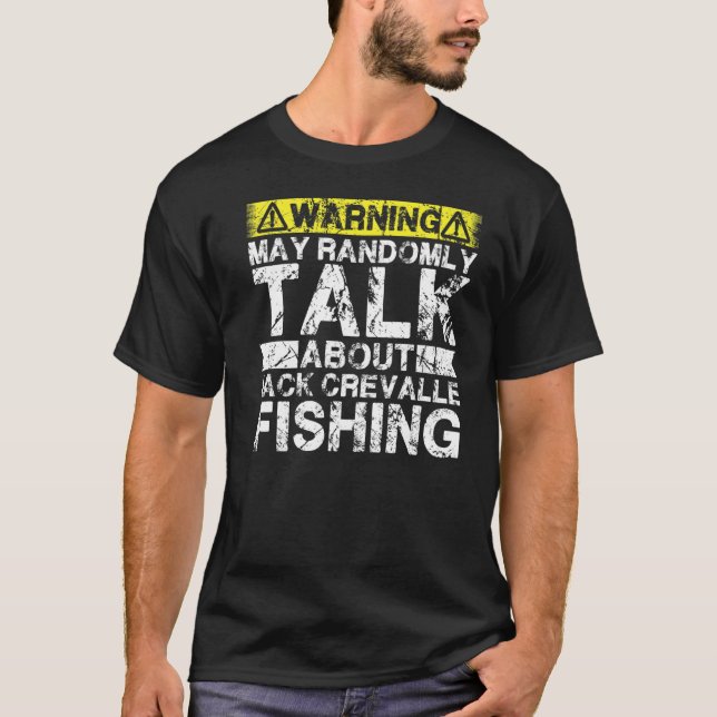 T-shirt Warning May Talk About Fishing  Jack Crevalle Fish (Devant)