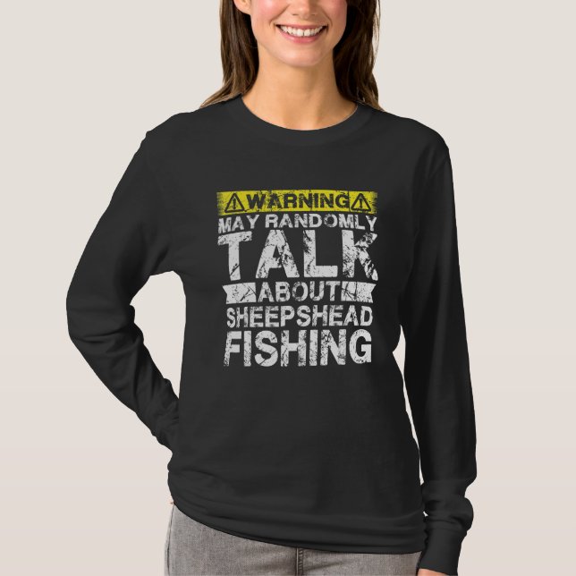 T-shirt Warning May Talk About Fishing   Sheepshead Fish (Devant)
