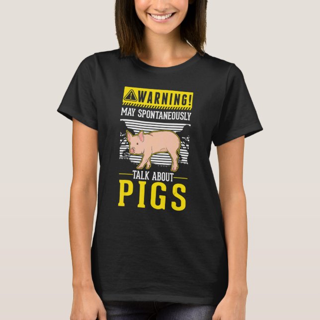 T-shirt Warning Piggy Farmer Pig (Devant)