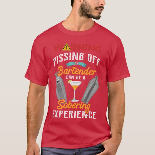 T-shirt Warning Pissing Offhe Bartender Funny Sarcastic Ba (Devant)