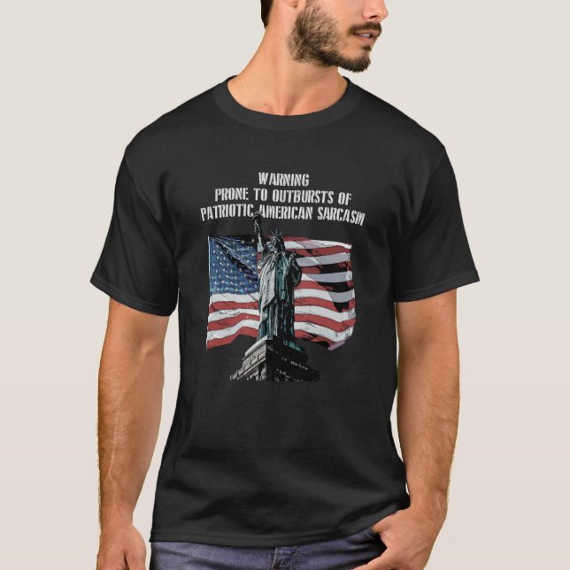T-shirt Warning Prone to Outbursts Patriotic 4th of July P (Devant)