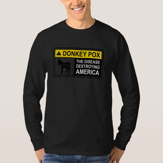 T-shirt Warning Sign Donkey Pox The Disease Destroying Ame (Devant)