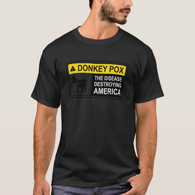 T-shirt Warning Sign Donkey Pox The Disease Destroying Ame (Devant)
