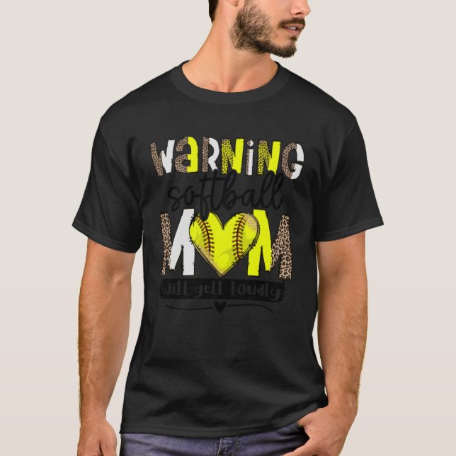 T-shirt Warning Softball Mom Will Yell Loudly Leopard Prin (Devant)