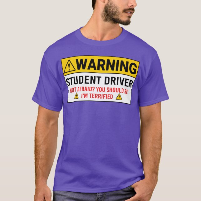 T-shirt Warning Student Driver Car Safety Vehicle New retr (Devant)