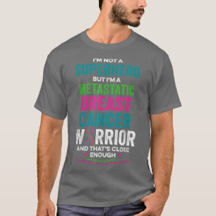 T-shirt Warrior métastatic breast Cancer