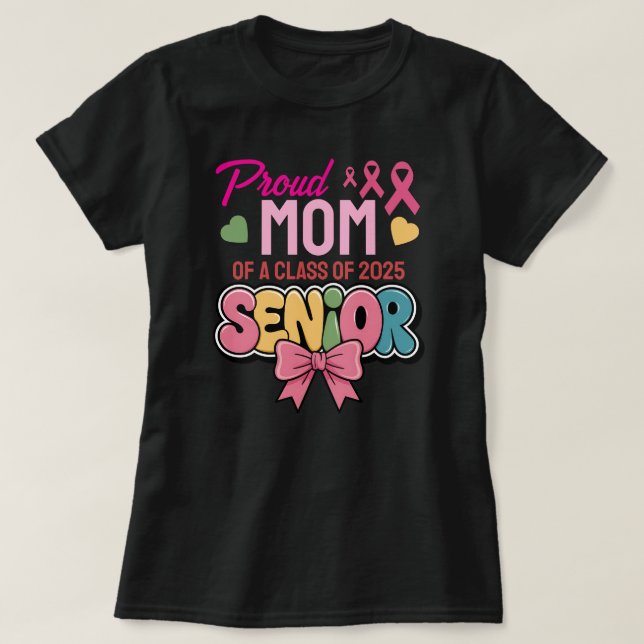 T-shirt Warrior Mom, Proud & Unstoppable, Class of 2025 (Design devant)