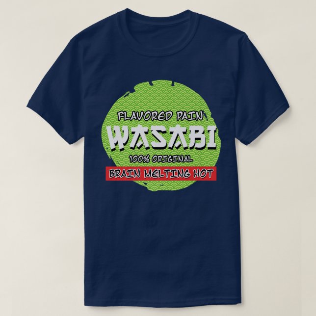 T-shirt Wasabi Flavored Pain Sharp Sushi Sharp Eater Japan (Design devant)