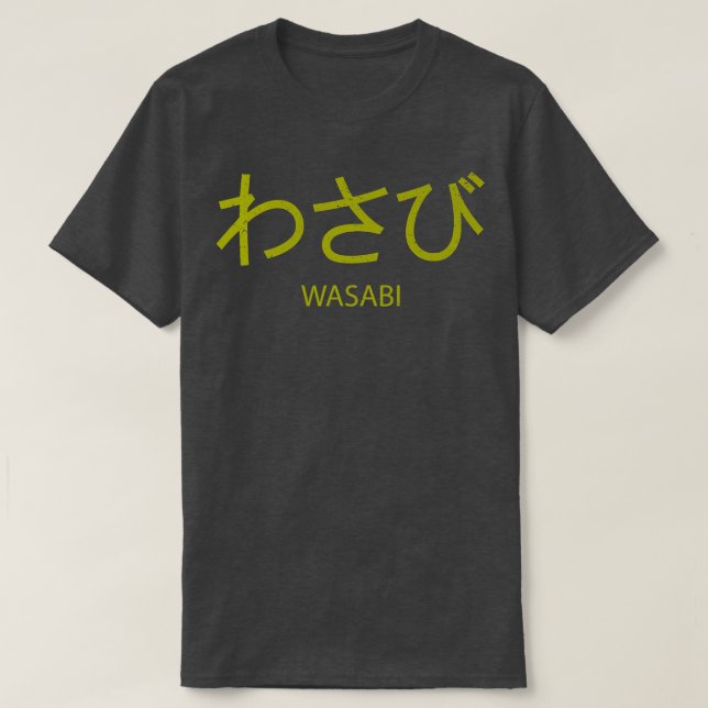 T-shirt Wasabi Funny Japonais Hiragana Mot épicé Asiatique (Design devant)