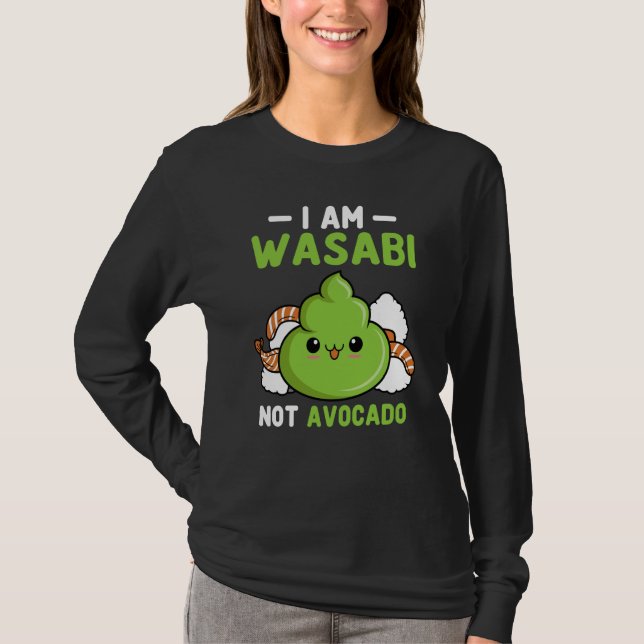 T-shirt Wasabi Not Avocado Japanese Horseradish Paste Cond (Devant)