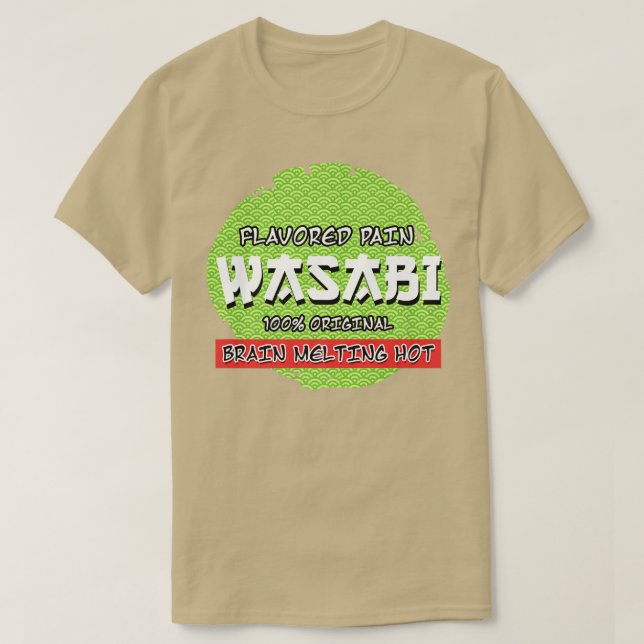 T-shirt Wasabi savouré douleur Sharp Sushi Sharp mangeur J (Design devant)